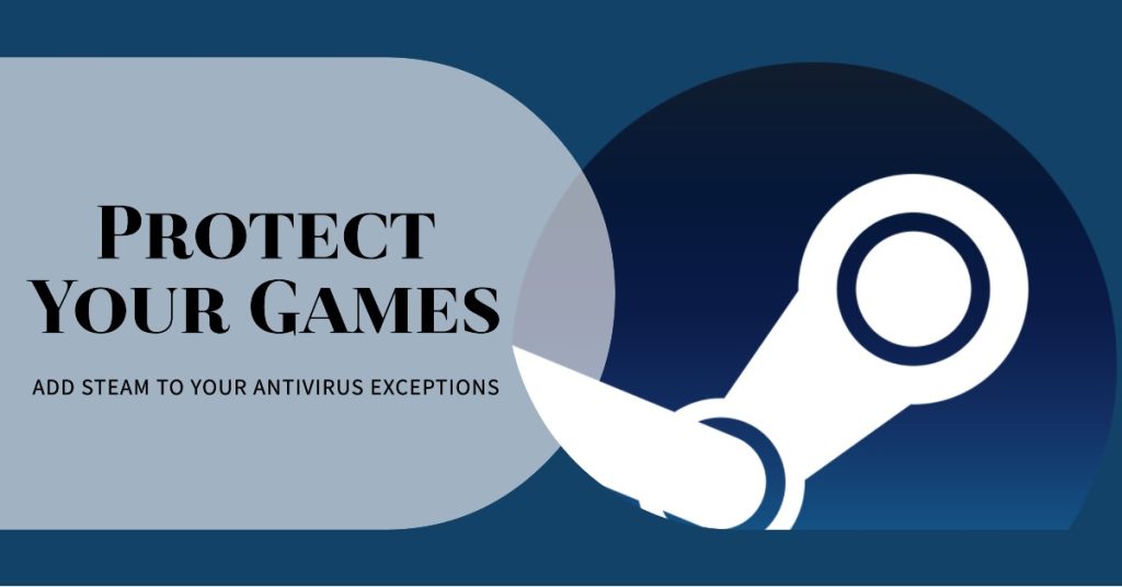 Adding Steam exception to Antivirus