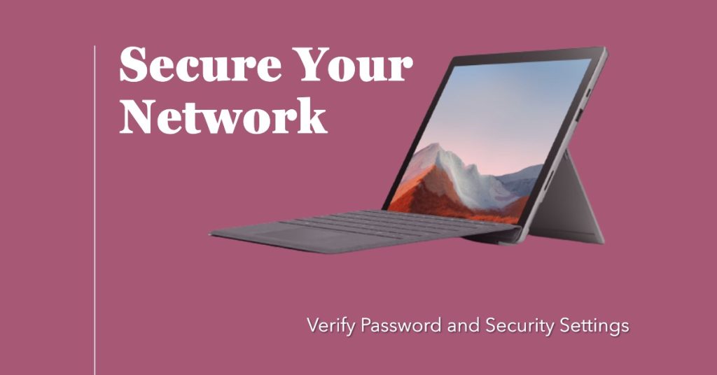 Verifying Network Password and Security Settings