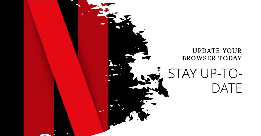Netflix Is Not Working on Browser? Try These 6 Troubleshooting Hacks 2 Update your browser